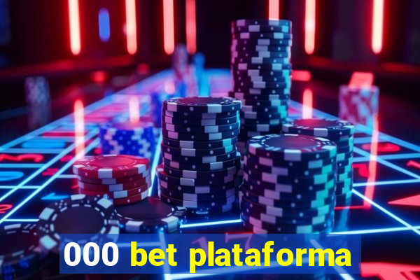 000 bet plataforma